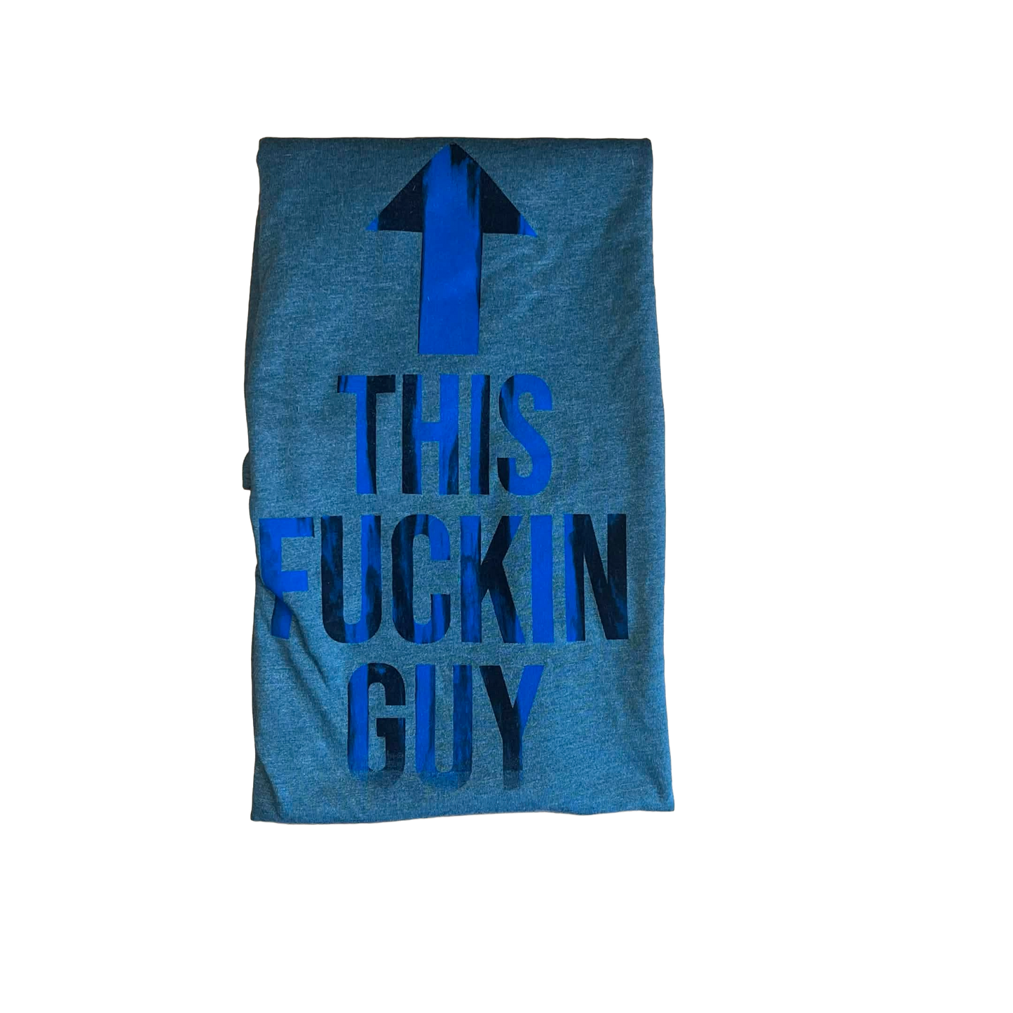 "This Fuckin Guy" T-Shirt