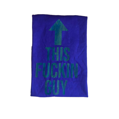 "This Fuckin Guy" T-Shirt
