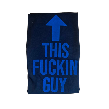 "This Fuckin Guy" T-Shirt