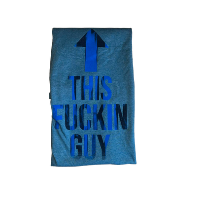 "This Fuckin Guy" T-Shirt